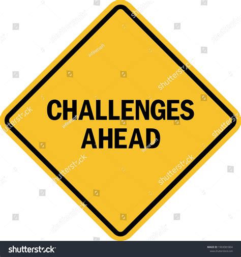 Challenges Ahead Sign Black On Yellow Stock Vector (Royalty Free) 1969081804 | Shutterstock