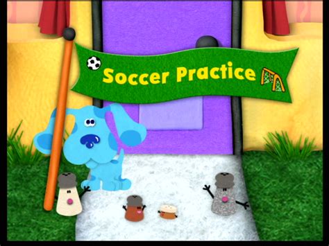 Blue's Clues/Soccer Practice | Nickstory Wiki | Fandom