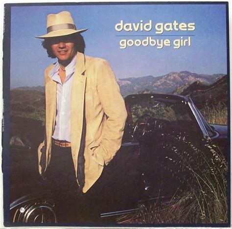 David Gates - Lead singer of Bread | David gates, The goodbye girl, Classic album covers