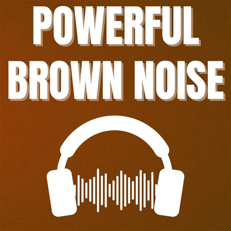 Brown Noise Sounds for Concentration, Meditation, Homework, Mindfulness, Focus, Tinnitus ...