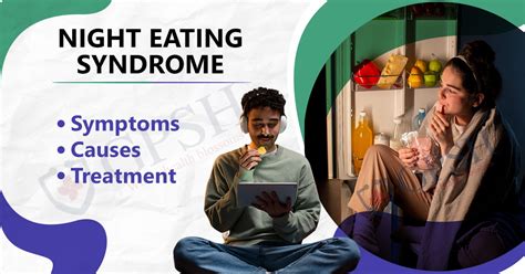 Night Eating Syndrome: Symptoms, Causes, and Treatment