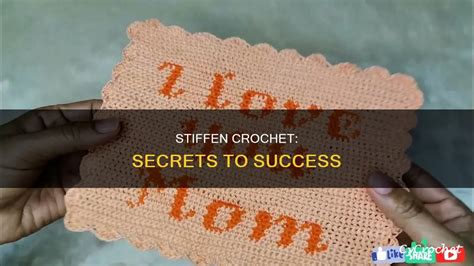 Stiffen Crochet: Secrets To Success | CyCrochet