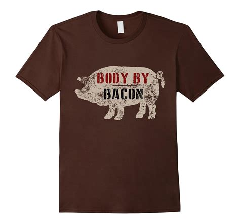 Body by Bacon T Shirt-CL – Colamaga