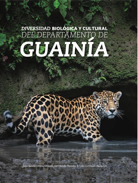 Se lanza el primer libro que compila la riqueza natural y cultural del departamento de Guainía | WWF