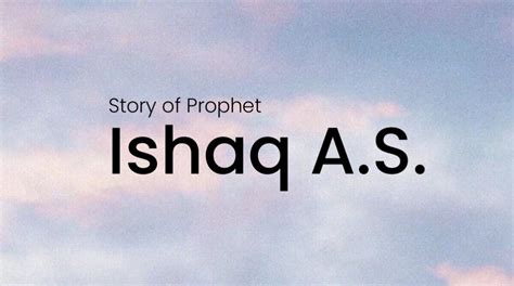 Story of Prophet Ishaq AS - Islamestic