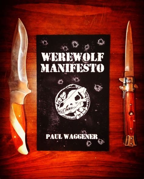 Werewolf Manifesto - Paul Waggener