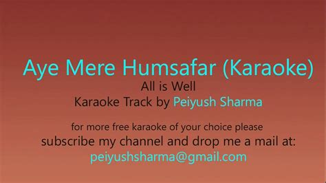 Aye Mere Hamsafar Karaoke Track (All is Well) - video Dailymotion