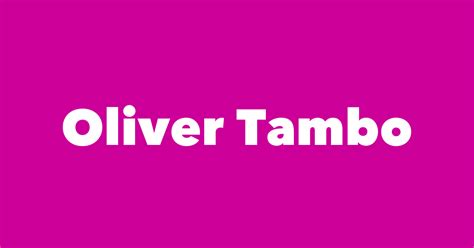 Oliver Tambo - Spouse, Children, Birthday & More