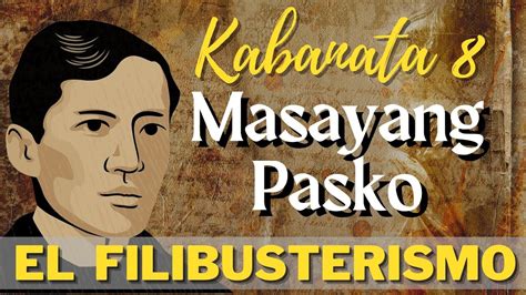 El Filibusterismo KABANATA 8: Masayang Pasko - YouTube