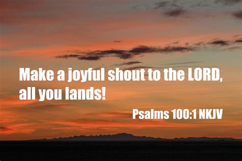 Psalms 100 – Thanksgiving and Praise – Lift Up Your Eyes!