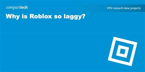 Why is Roblox so laggy? A guide to a smoother gaming experience