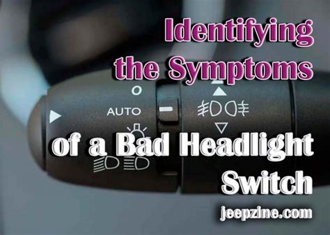 Determining the Symptoms of a Bad Headlight Switch