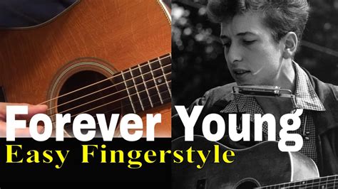 Forever Young [Bob Dylan] Easy Fingerstyle - YouTube