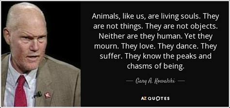 TOP 7 QUOTES BY GARY A. KOWALSKI | A-Z Quotes