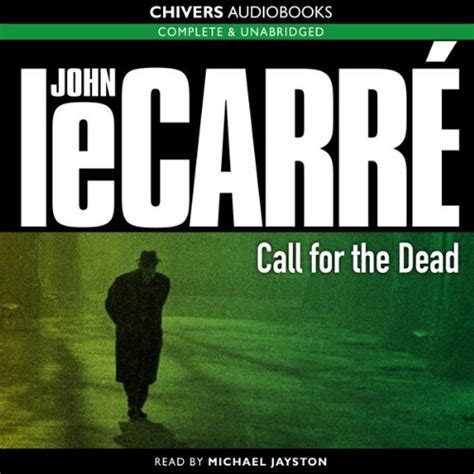 Call for the Dead (Audio Download): John le Carré, Michael Jayston, Bolinda Publishing Pty Ltd ...