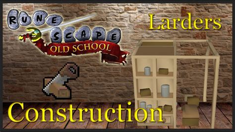 [OSRS] Construction training: Oak larders - YouTube