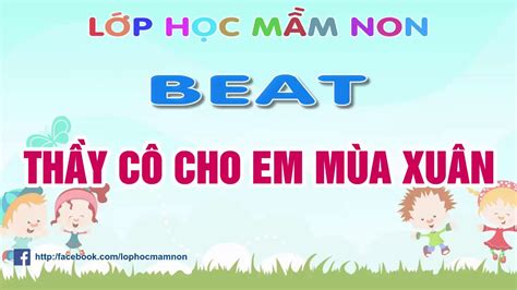 Thầy Cô cho em mùa xuân - Beat Nhạc không lời thiếu nhi - YouTube