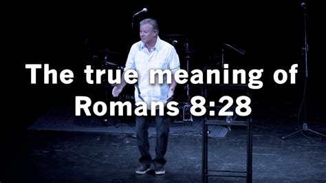 The true meaning of Romans 8:28 - Romans 8:28 - Bible Portal