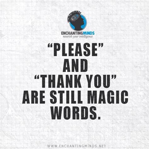 Barney was right... | Magic words, Thank you quotes, Happy thoughts