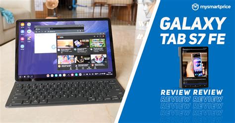 Samsung Galaxy Tab S7 FE Review: FEature Packed - MySmartPrice