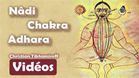 Nadis, chakras et adharas (Christian Tikhomiroff) – Yoga Ekongkar