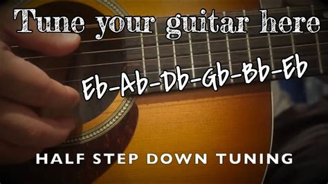 Half Step Down Tuning [Eb-Ab-Db-Gb-Bb-Eb] - YouTube