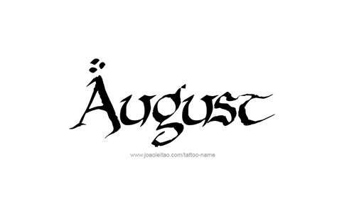 August Month Name Tattoo Designs - Page 4 of 5 - Tattoos with Names