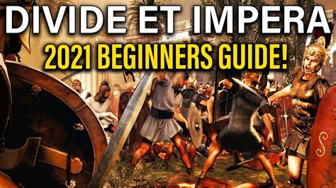 DIVIDE ET IMPERA 2021 BEGINNERS GUIDE! - Total War: Rome 2 (Part 1 ...