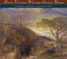 Vaughan Williams – Choral Works/Matthew Best - The Classical Source