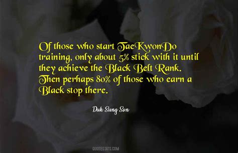 Top 32 Quotes About Taekwondo: Famous Quotes & Sayings About Taekwondo