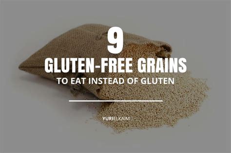 The Complete List of Gluten-Free Grains (9 in Total) | Yuri Elkaim