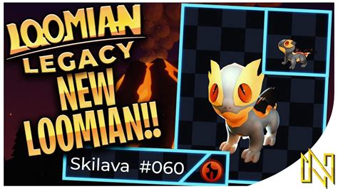 *NEW* LOOMIAN! SKILAVA FIRE TYPE REVEALED! | Loomian Legacy - YouTube