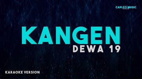 Dewa 19 – Kangen (Karaoke Version) - YouTube Music