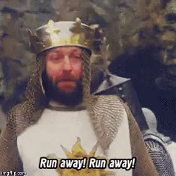 Run away! | Monty Python And The Holy Grail | Know Your Meme