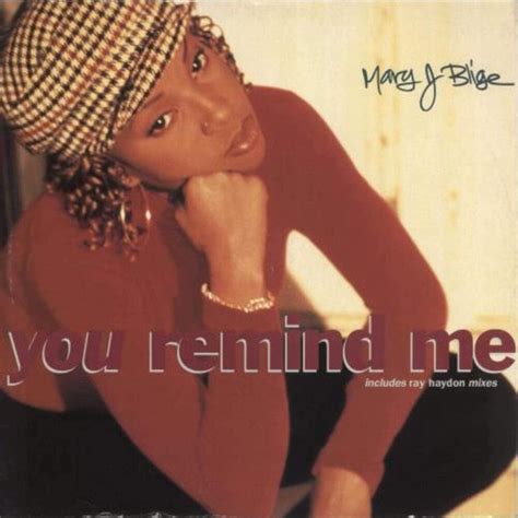 Mary J. Blige – You Remind Me Lyrics | Genius Lyrics