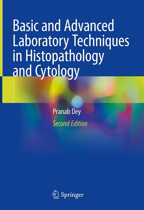 Basic and Advanced Laboratory Techniques in Histopathology and Cytology eBook : Dey, Pranab ...