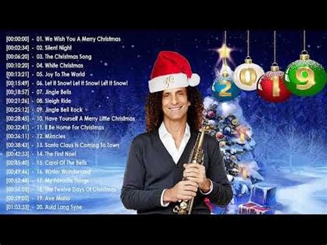 Kenny G Merry Christmas 2019 - Kenny G Christmas Songs Playlist 2019 ...