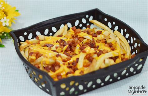 Batata frita com cheddar e bacon - Amando Cozinhar