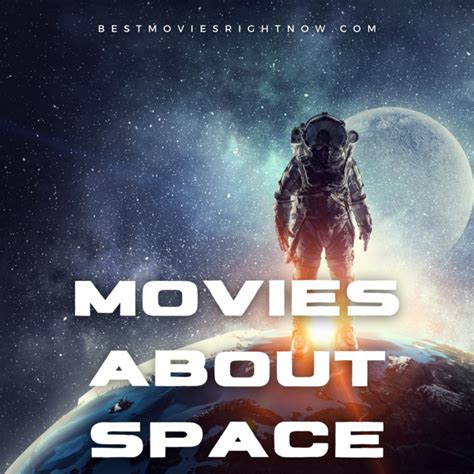 10 Movies About Space - Best Movies Right Now