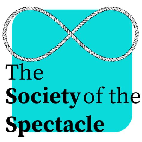 The society of the spectacle - bingerdental