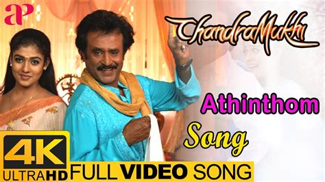 Rajinikanth Hits | Athinthom Full Video Song 4K | Chandramukhi Movie Songs | Rajini | Nayanthara ...