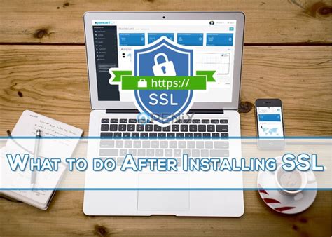 What to do After Installing SSL Certificate?
