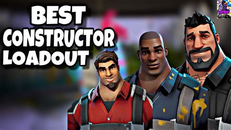 BEST CONSTRUCTOR LOADOUT IN FORTNITE SAVE THE WORLD - YouTube