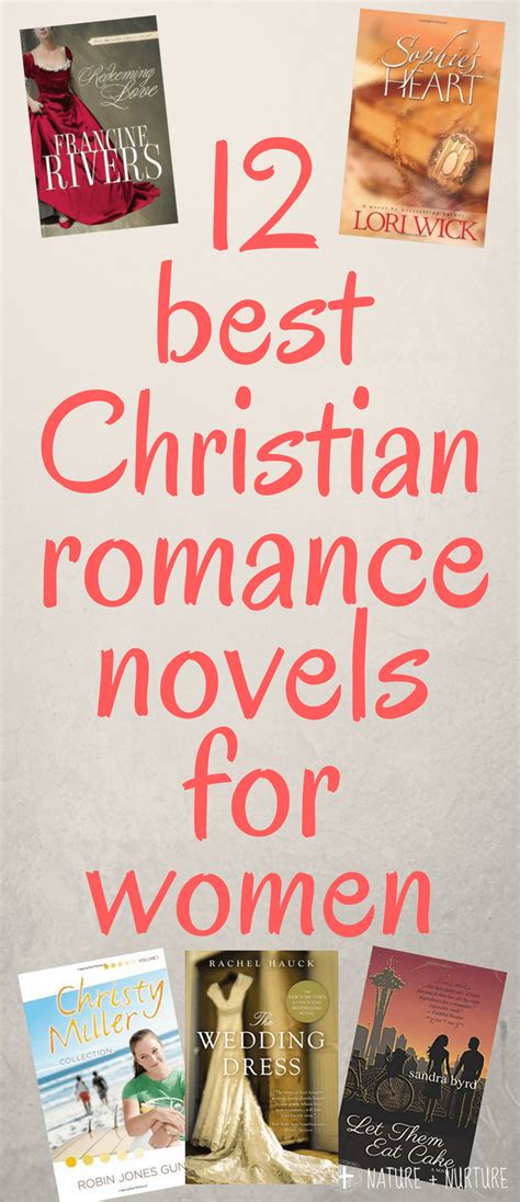 Best Christian Romance Novels for Women - Inspiration + Relaxation ...