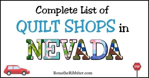 Complete List of 23 Quilt Shops in Nevada | Rona the Ribbiter