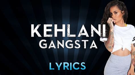 Kehlani - Gangsta (Lyrics) - YouTube