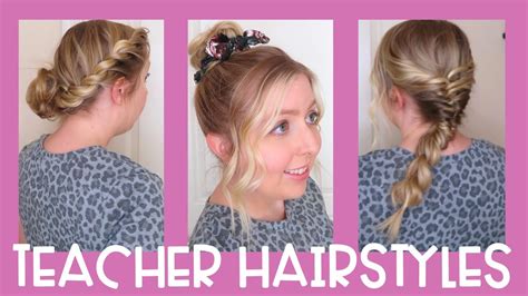 TEACHER HAIRSTYLES // Three Quick Hairstyles for School - YouTube