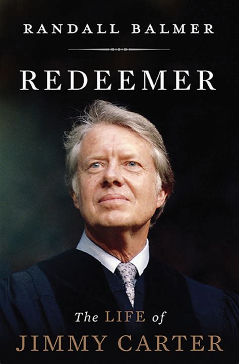 Book review: “Redeemer: The Life of Jimmy Carter,” by Randall Balmer - The Washington Post