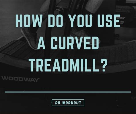 Curved Treadmill: What It Is, Benefits & Workout | Dr Workout