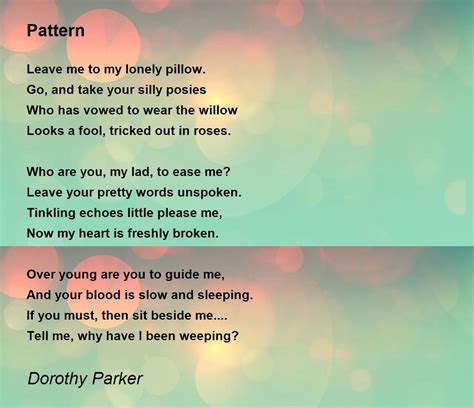 Pattern - Pattern Poem by Dorothy Parker